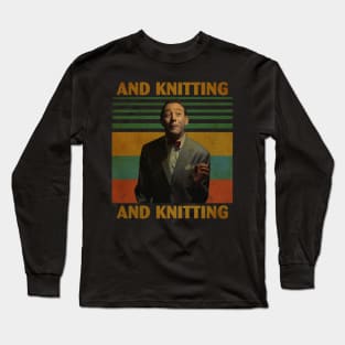 And Knitting Vintage Long Sleeve T-Shirt